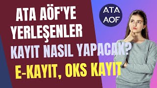 2024 Yks İle Ata Aöfye Yerleşenler Kayıtlarını Nasıl Yapacak Ata Aöfye İlk Kayıt Nasıl Yapılır [upl. by Scott246]