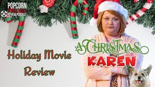 A CHRISTMAS KAREN  HOLIDAY  MOVIE REVIEW [upl. by Dust]