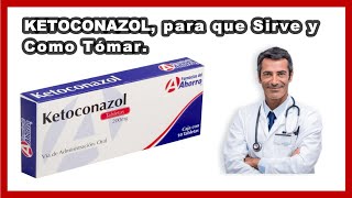 💊 Ketoconazol Para que Sirve y Cómo Tomar Dosis BENEFICIOS amp CONTRAINDICACIONES [upl. by Ednutey]