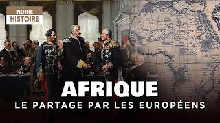 Comment les Européens se sontils partagé lAfrique   Berlin  1885  Documentaire histoire  AT [upl. by Narag128]