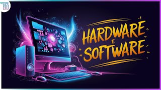 Hardware e Software  Desvendando as Diferenças Fundamentais [upl. by Alekat]