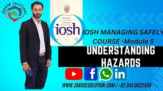 IOSH MANAGING SAFELY Module 5  Understanding Hazards [upl. by Aisak125]