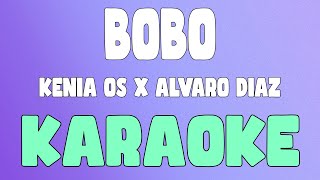 Bobo Karaokeinstrumental  Kenia OS x Álvaro Díaz [upl. by Lund]