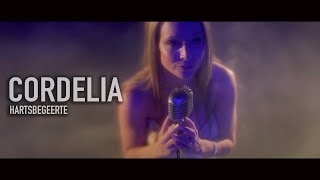 Cordelia  Hartsbegeerte Official Music Video [upl. by Hendren]