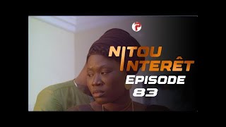 NITOU INTÉRÊT  Épisode 83  Saison 1 [upl. by Herb]