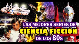 TOP DE SERIES DE CIENCIA FICCIÓN DE LOS 80S [upl. by Arrahs]