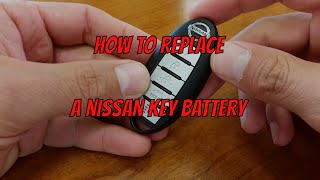 Nissan Key Fob Battery Change  How To DIY Learning Tutorials [upl. by Ostraw]