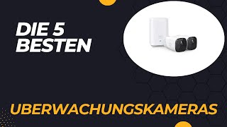 Die 5 Besten Innen Überwachungskameras Test 2024 [upl. by Dido307]