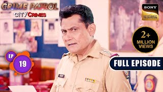 Prapanch  Part 2  Crime Patrol  City Crimes  Ep 19  Full Episode  8 Aug 2024 [upl. by Abbottson]