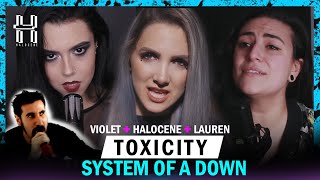 System of a Down  Toxicity Cover by Halocene  laurenbabic  VioletOrlandi [upl. by Dru208]