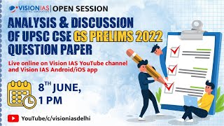 Open Session  Analysis amp Discussion of UPSC CSE GS Prelims 2022 Question Paper [upl. by Lion]