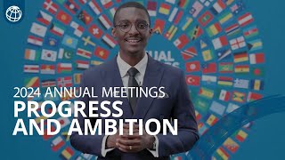 World Bank Annual Meetings 2024 Progress and Ambition for the Future  WrapUp [upl. by Ellett]