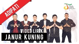 Adipati  Janur Kuning  Video Lirik [upl. by Natsuj]