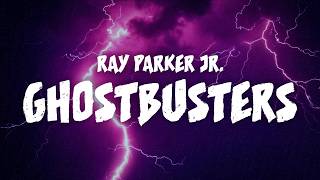 Ray Parker Jr  Ghostbusters Lyrics [upl. by Einaj401]