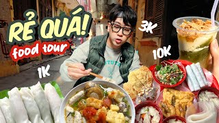 FOOD TOUR TOÀN MÓN CỰC RẺ  Phở cuốn 1k7 xôi 15k nộm bò khô 10k bún riêu 25k bánh rán 1k5 [upl. by Giustina]