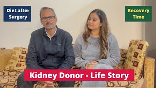 Kidney Donor Life after Donation  Diet Side Effect amp Recovery  Hindi [upl. by Anahsahs167]