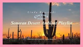 Linda Ronstadt  Canciones de mi Padre Full Album Desert Visualizer [upl. by Gelasias]