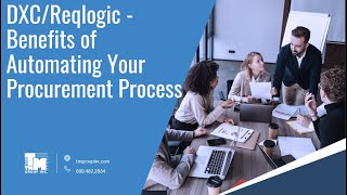 DXCReqlogic  Benefits of Automating Your Procurement Process [upl. by Nurav]