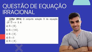 QUESTÃO DE EQUAÇÃO IRRACIONAL  VESTIBULAR UTFPR  2014 [upl. by Najed]