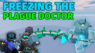 Freezing The Plague Doctor  Tower Defense X [upl. by Broeker]