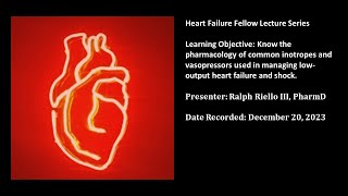 16 Pharmacology of vasoactive therapies used in lowoutput heart failure and cardiogenic shock [upl. by Abra146]