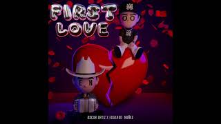 Edgardo Nuñez x Oscar Ortiz  First Love Audio Oficial [upl. by Nahtnamas]