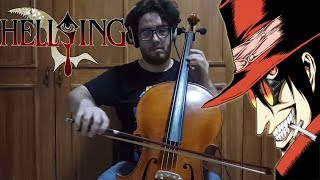 Hellsing Opening  Cello Cover [upl. by Eussoj]