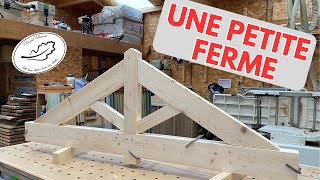 Fabrication dune petite ferme de charpente [upl. by Amhser159]