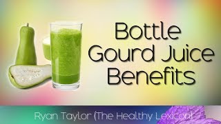 Bottle Gourd Juice Benefits LaukiCalabash [upl. by Mattox960]