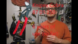 Knipex Cobra 10quot Pliers review after six years of use [upl. by Wivinia]