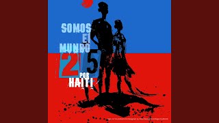 Somos El Mundo 25 Por Haiti [upl. by Luht]