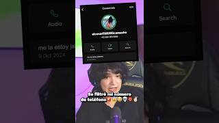 Se filtró mi número de teléfono📱😱😭✌🏻 shorts fyp twitch [upl. by Iloj801]