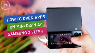 How to Open Apps on Mini Display Samsung Z Flip 4  How to Use Samsung Z Flip 34 Cover Screen [upl. by Andros]