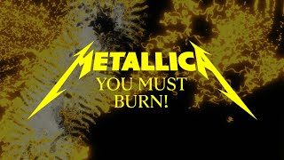 Metallica You Must Burn Official Music Video [upl. by Holihs865]