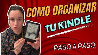 Cómo organizar tu Kindle Pasó a paso [upl. by Alaaj]