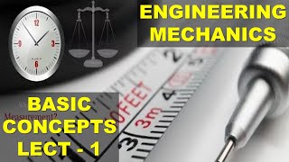 0001 Engineering Mechanics  Basics of mechanics  Lect 1  tamil  ooruvathu arivu [upl. by Clio417]