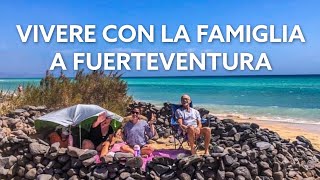 TRASFERIRSI con la FAMIGLIA a FUERTEVENTURA [upl. by Corbet]