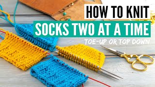 How to knit socks two at a time toeup or topdown [upl. by Skylar]