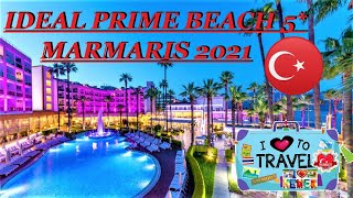 IDEAL PRIME BEACH HOTEL 2021 SEASON MARMARIS TURKEY [upl. by Nomrac]