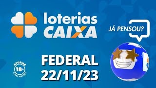 Loterias CAIXA  Loteria Federal  22112023 [upl. by Aleirbag]