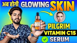 Pilgrim Vitamin C 15 Serum Review  Pilgrim Vitamin C Serum Advance Brightness [upl. by Rider]