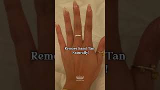 Remove Hand Tan At Home🎀💋 beautifullady7 suntan suntanremove 1million 1m [upl. by Nakasuji]