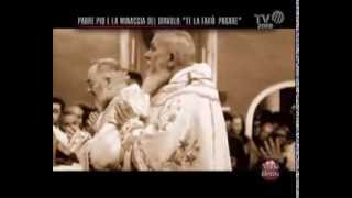 Vade Retro  Padre Pio e la lotta contro il Diavolo [upl. by Innattirb]