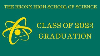 The Bronx High School of Science Class of 2023 Graduation [upl. by Sined]