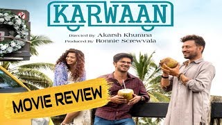 Karwaan Movie Review  Irfan Khan  Mitila Palkar  Dulquer Salman [upl. by Yeltrab248]