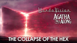 The Collapse of the Hex  Wandavision and Agatha All Along [upl. by Marbut]