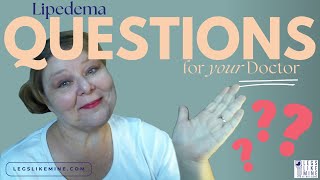 Top Questions to Ask Your Doctor When You go for Lipedema Diagnosis and Treatment [upl. by Selim]