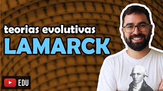 Lamarck  Teorias Evolutivas  Aula 01  Módulo III Evolução e Classificação dos Seres  Prof Gui [upl. by Anaeel]