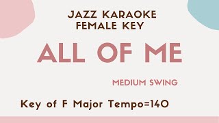 All of me  female key JAZZ KARAOKE with lyrics sing along backing music Ella Fitzgerald [upl. by Gerk605]