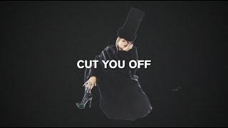 CHINCHILLA  Cut You Off Lyric Video [upl. by Ayaet64]